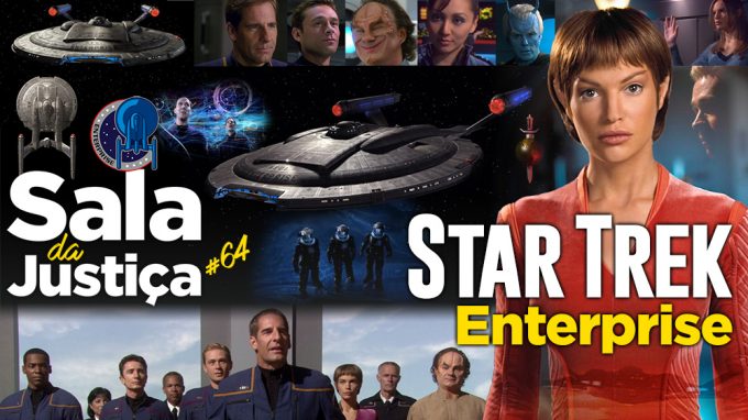 Capa do podcast Sala da Justiça, episódio 64, Star Trek: Enterprise